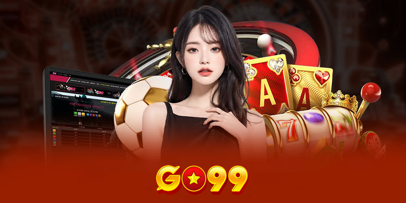 Casino Go99 | Hành trình chinh phục đỉnh cao cờ bạc online